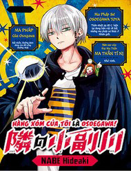 Hàng Xóm Của Tôi Là Osoegawa!